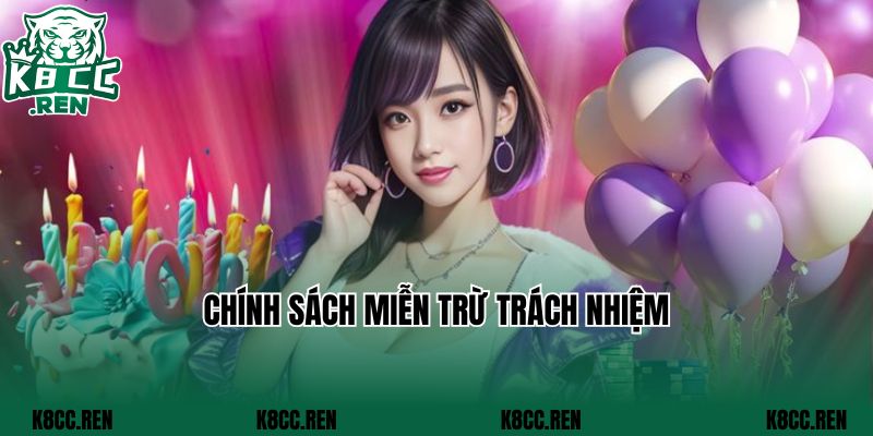 Chính sách miễn trừ trách nhiệm